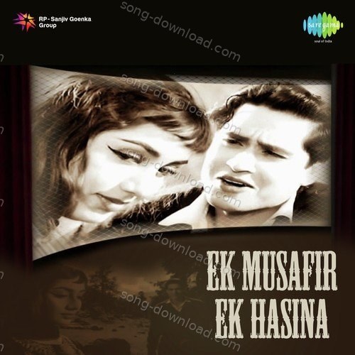 Ek Musafir Ek Hasina Asha Bhosle MP3 Download